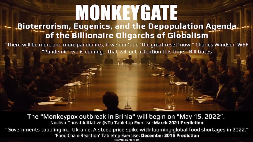 "Monkeygate: Bioterrorism, Eugenics, and the Depopulation Agenda of the Billionaire Oligarchs of Globalism"