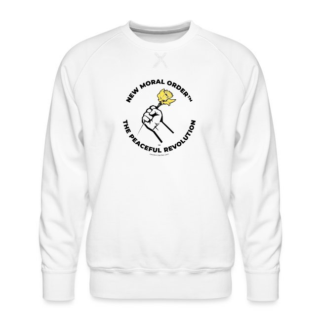New Moral Order™ The Peaceful Revolution Logo (B) Men's Premium Sweatshirt