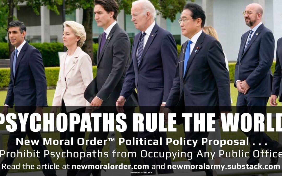 Prohibit Psychopaths from Occupying Any Public Office [NMO™ Political Policy Proposal]