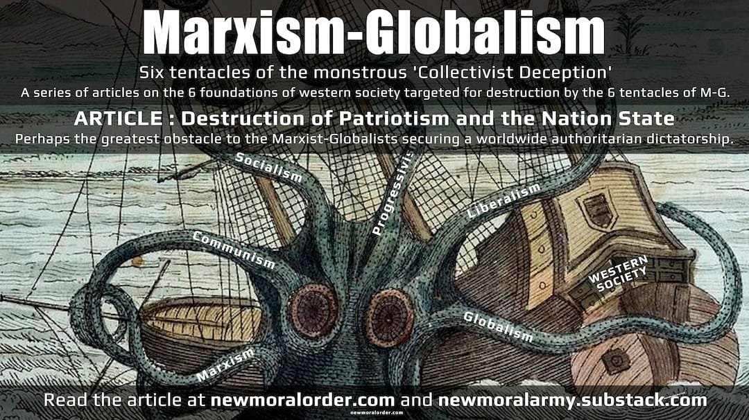 Marxism-Globalism – The Destruction of Patriotism and the Nation State